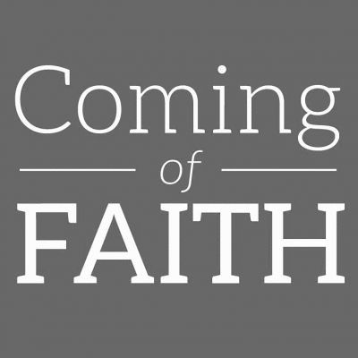 Coming of Faith