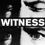 Witness