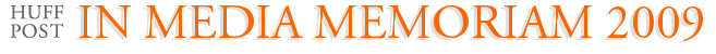 In Media Memoriam 2009