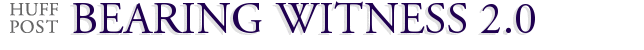 Bearing Witness 2.0
