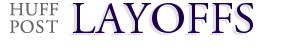 Layoffs