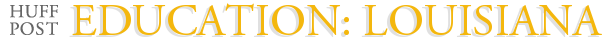 Education: Louisiana
