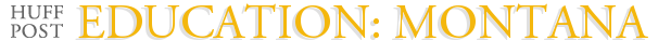 Education: Montana